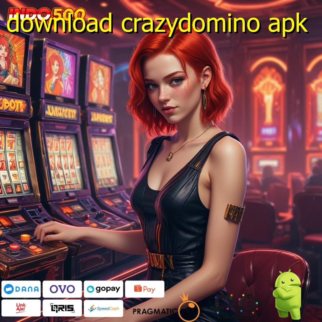 DOWNLOAD CRAZYDOMINO APK aktifkan maxwin dalam permainan lengkap dengan fleksibilitas