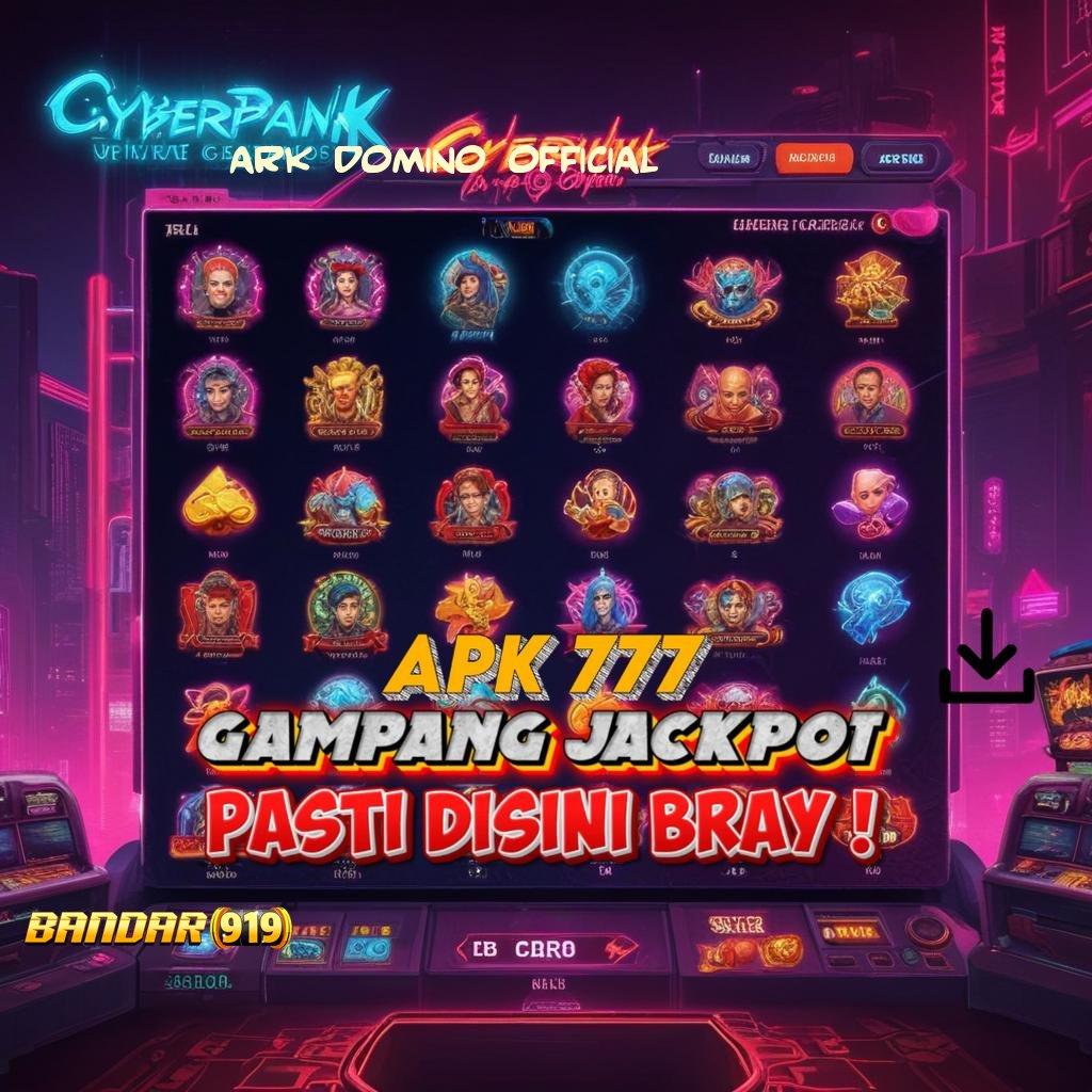 ARK DOMINO OFFICIAL ➿ Kode Keajaiban Slot Idr 777 APK 2025 dengan Fitur Canggih