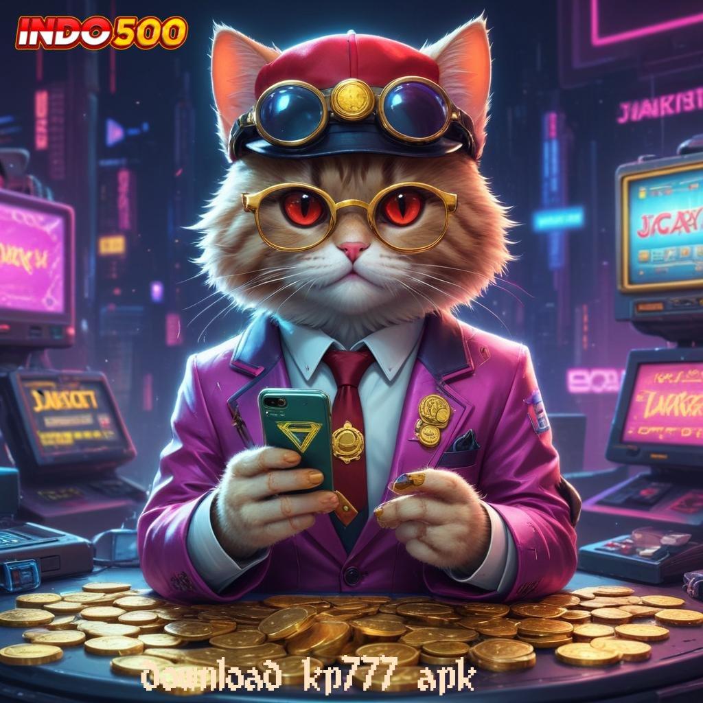 DOWNLOAD KP777 APK , Gacor Gak Ada Lawan Main Sekarang, Untung Pasti Tercapai