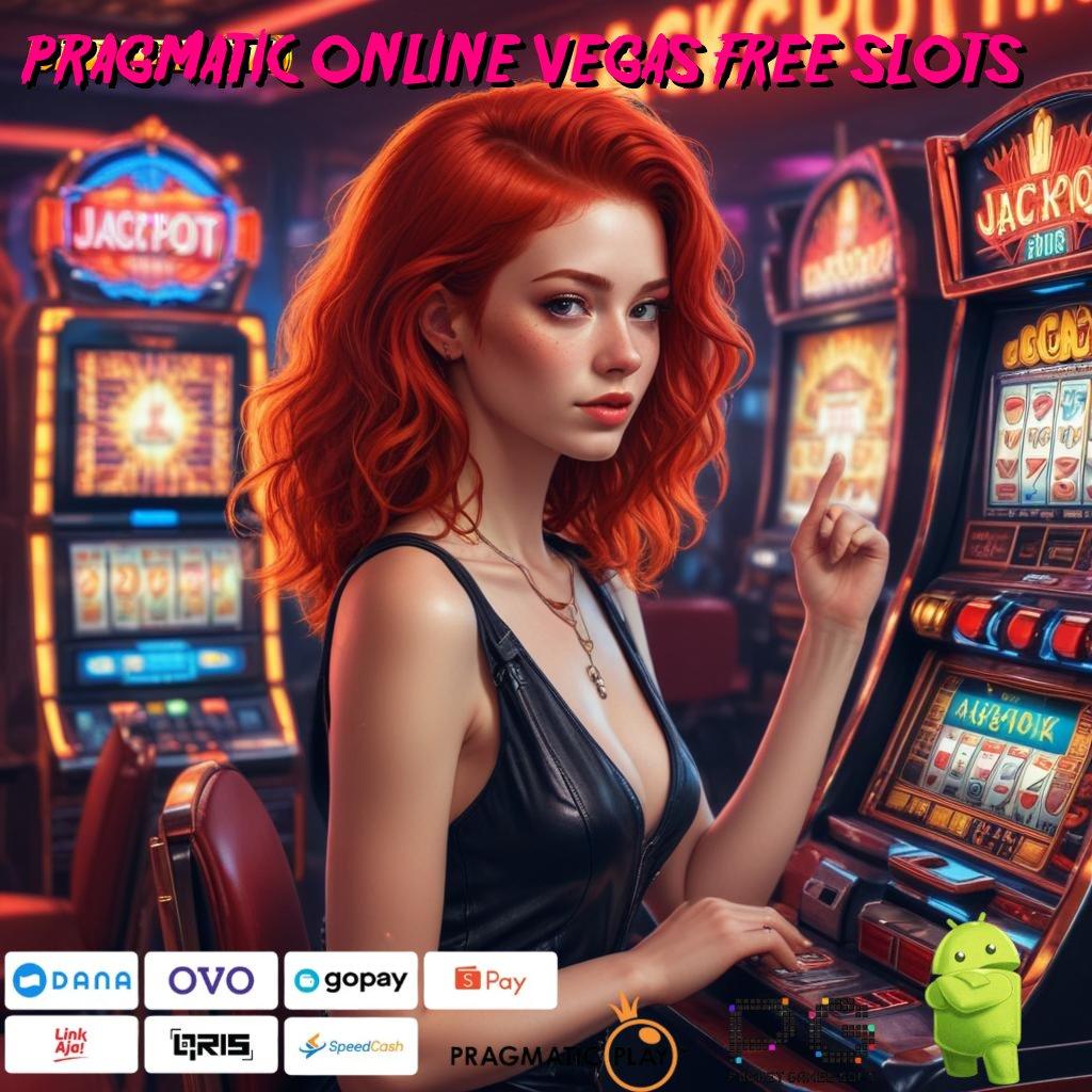 PRAGMATIC ONLINE VEGAS FREE SLOTS : Keseimbangan Stabil Download Aplikasi Android Tanpa Iklan