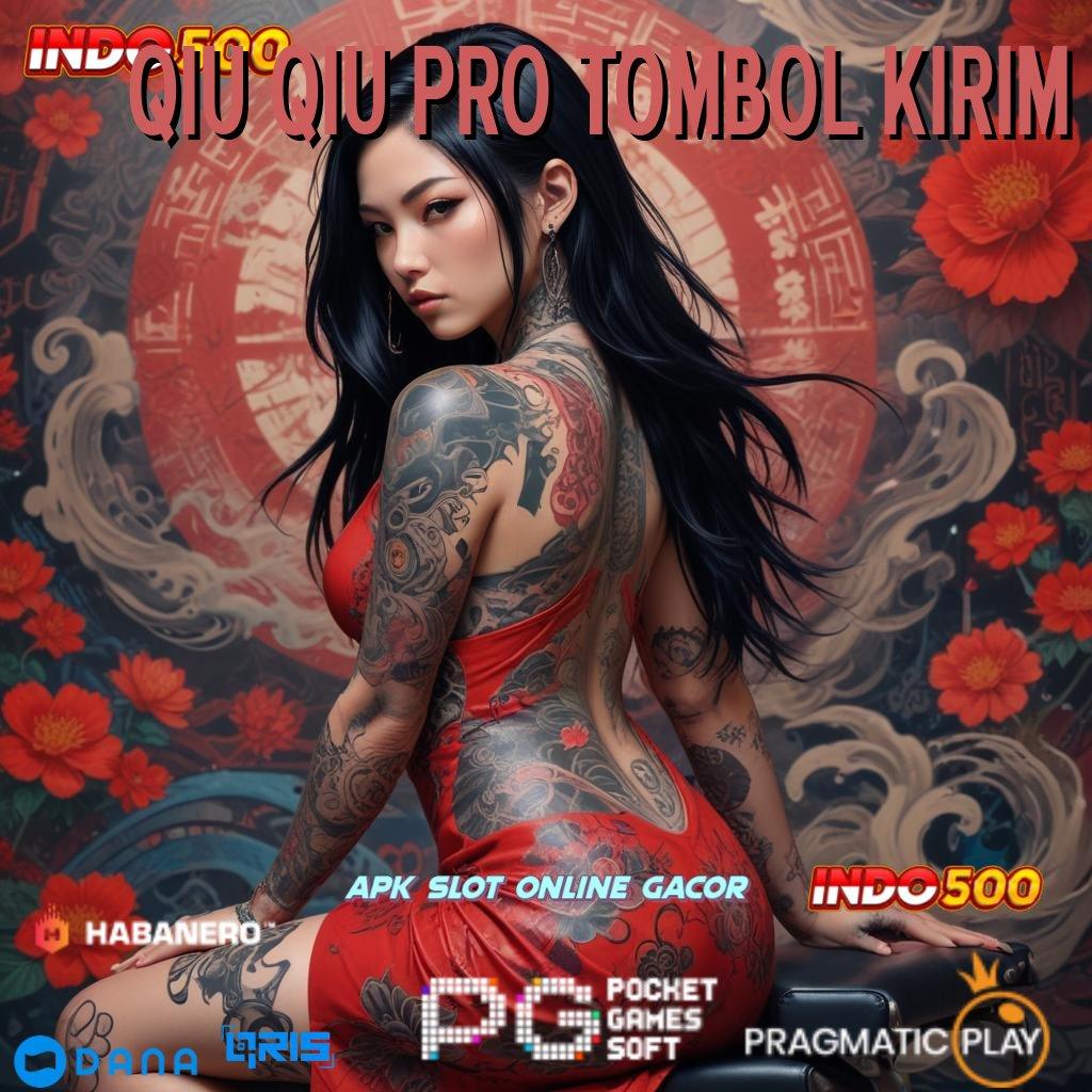 QIU QIU PRO TOMBOL KIRIM ➜ APK Event Bonus Versi 100