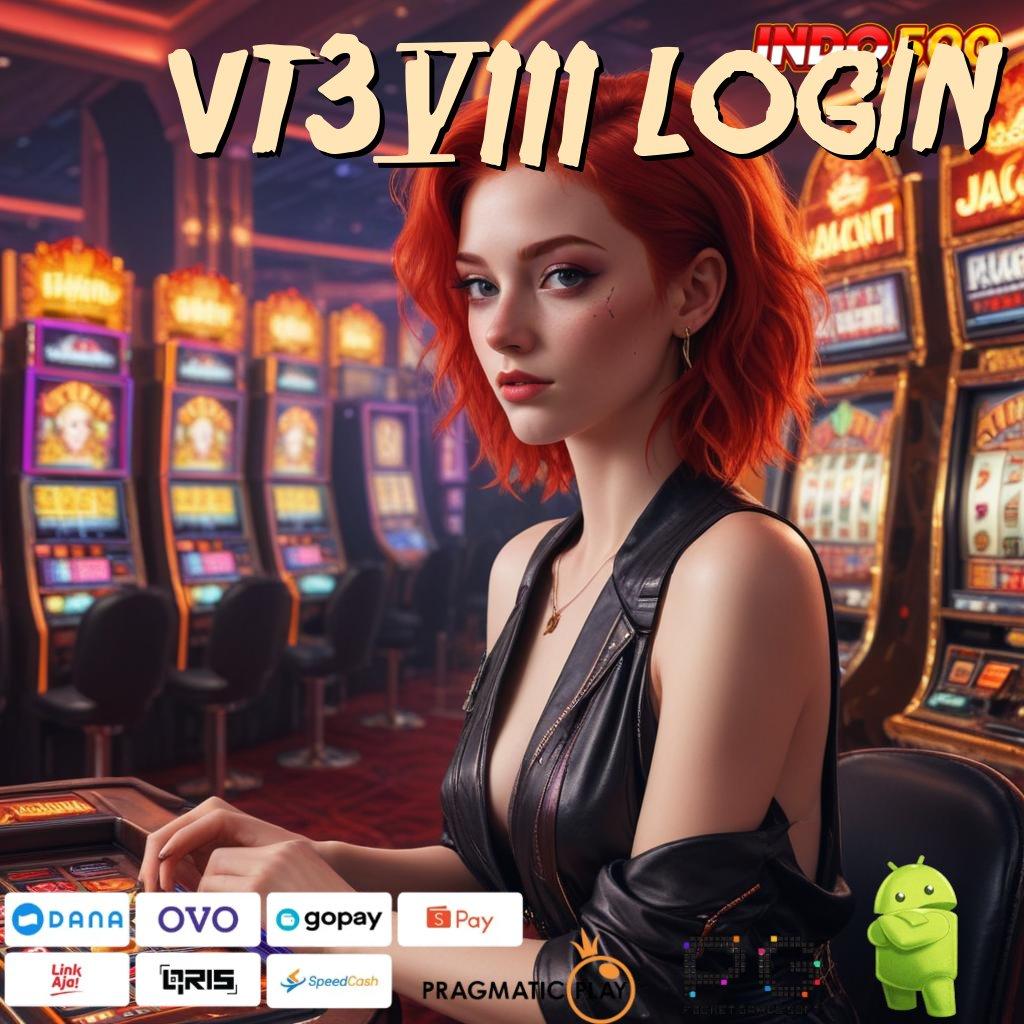 VT38 LOGIN Pembaruan APK dengan Akses Instan