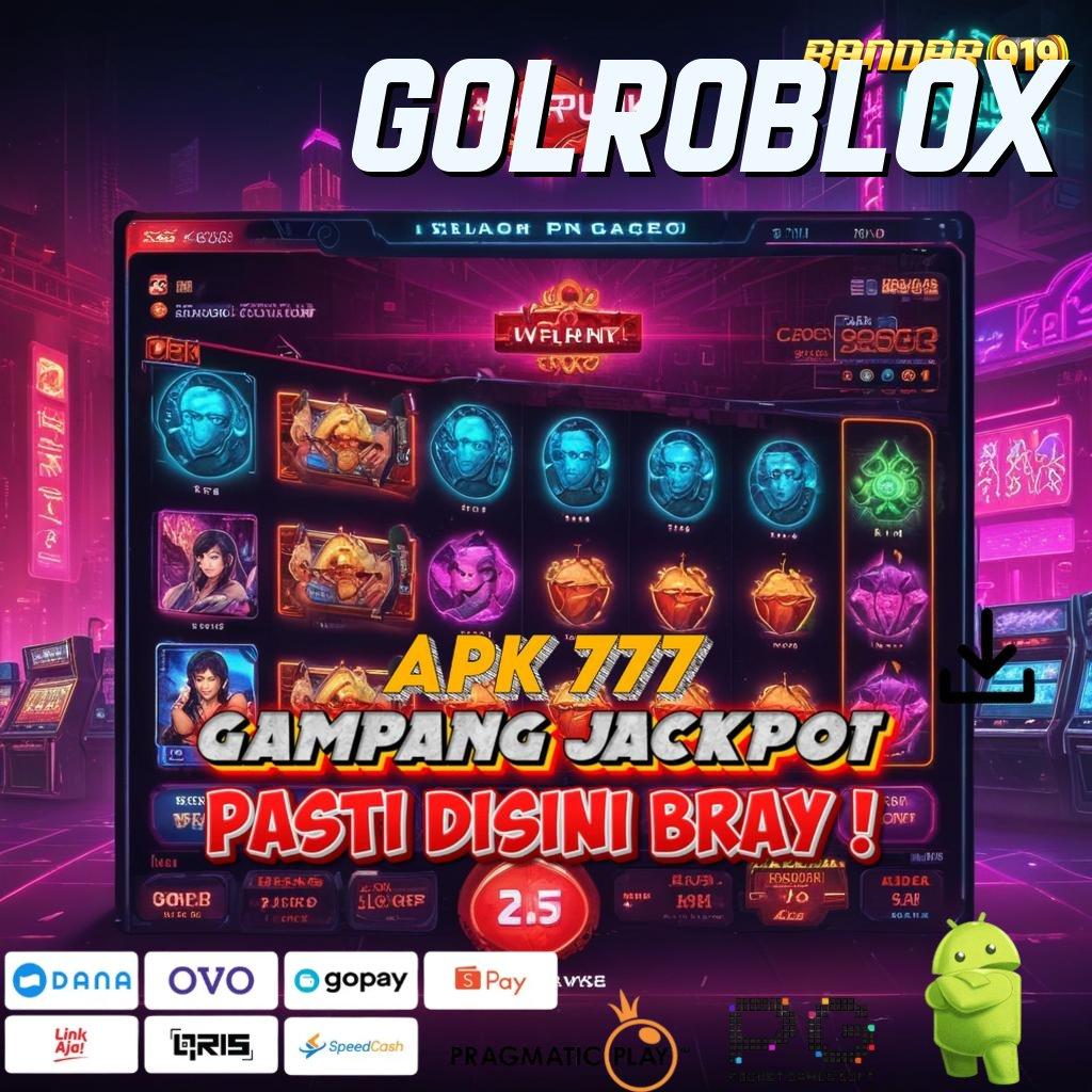 GOLROBLOX @ spin jackpot tanpa hambatan langsung cair