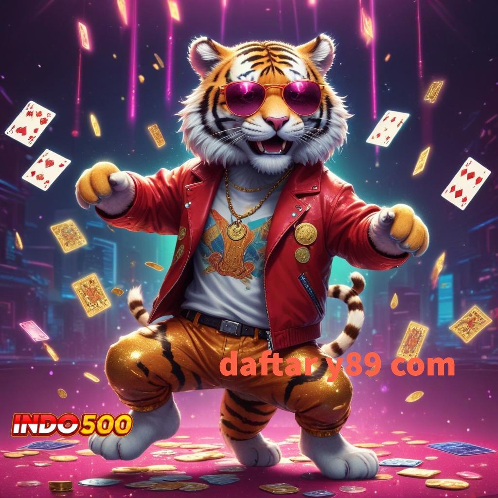 DAFTAR Y89 COM Mesin Jackpot Bonus Besar Langsung