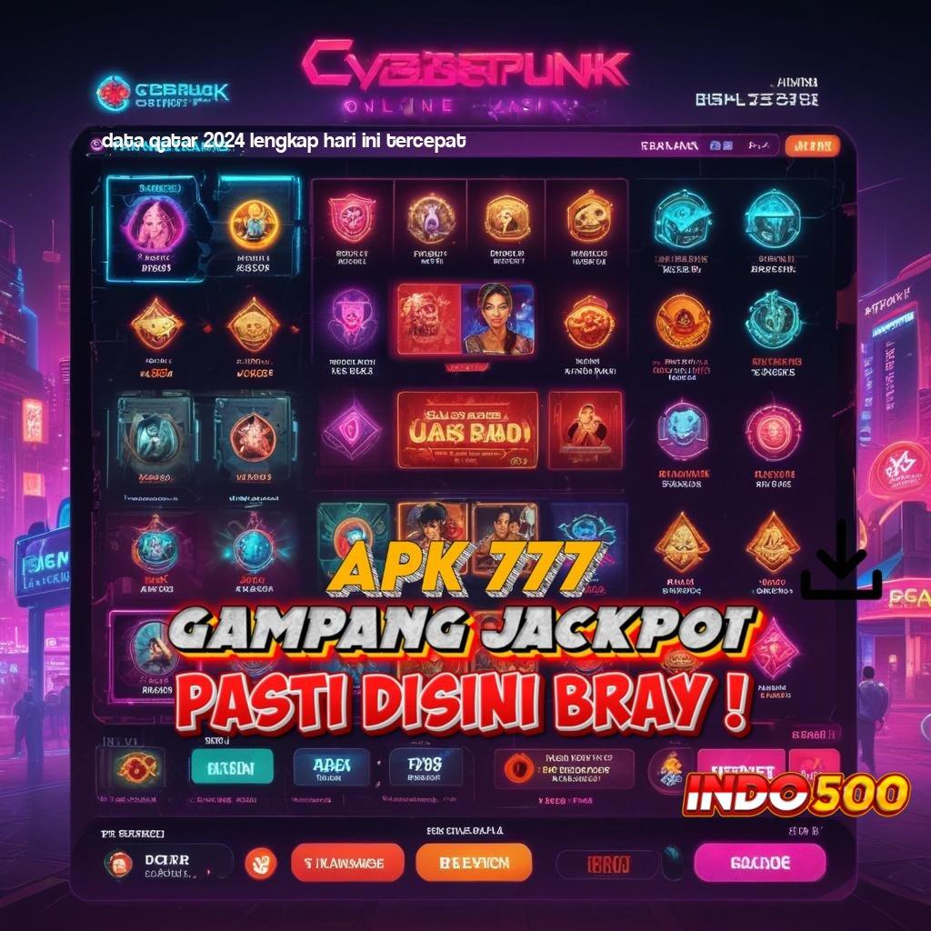 DATA QATAR 2024 LENGKAP HARI INI TERCEPAT ✧ APK Bonus RTP Tinggi 2025 Lingkungan Sistem