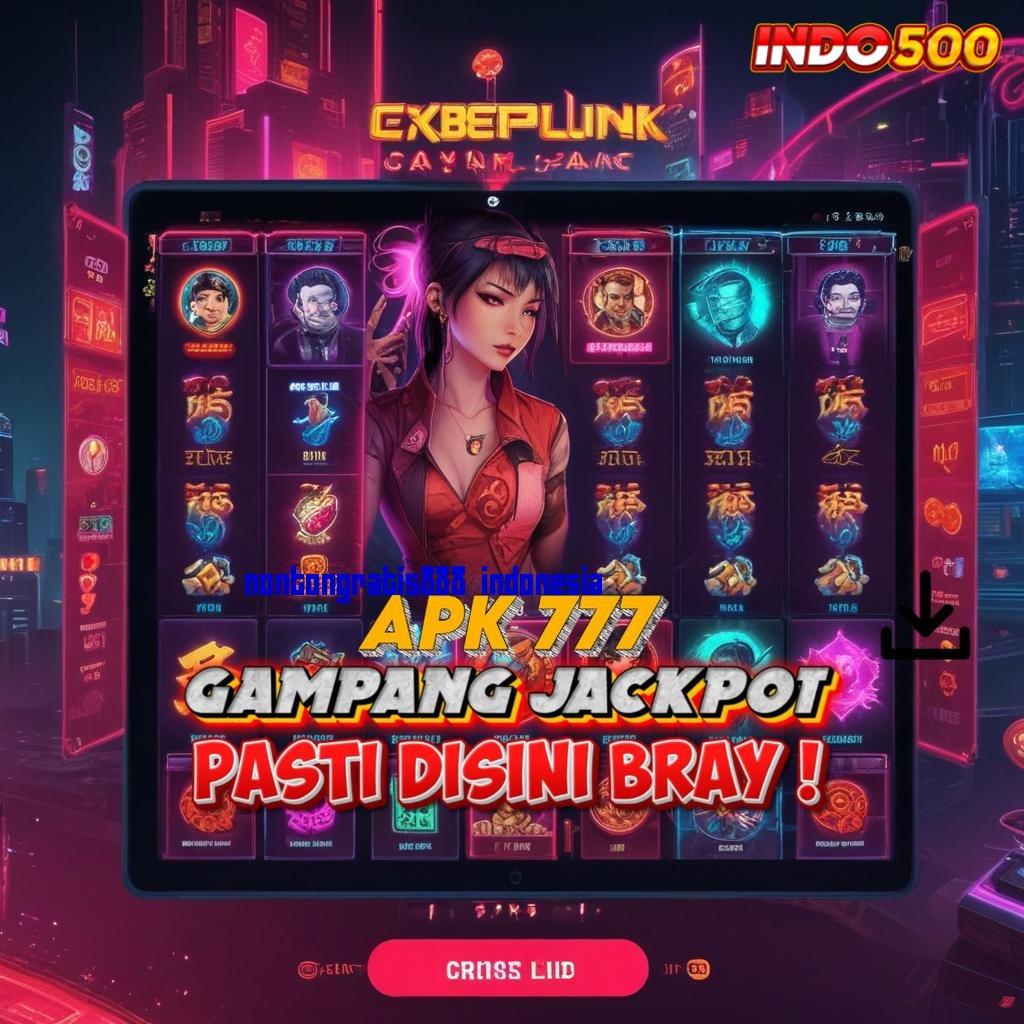 NONTONGRATIS888 INDONESIA ⇏ pemandangan baru jackpot langsung menang gampang