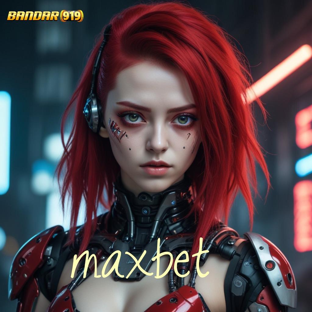 MAXBET 🔥 Rp25.000 Saldo Mudah Untuk Menang