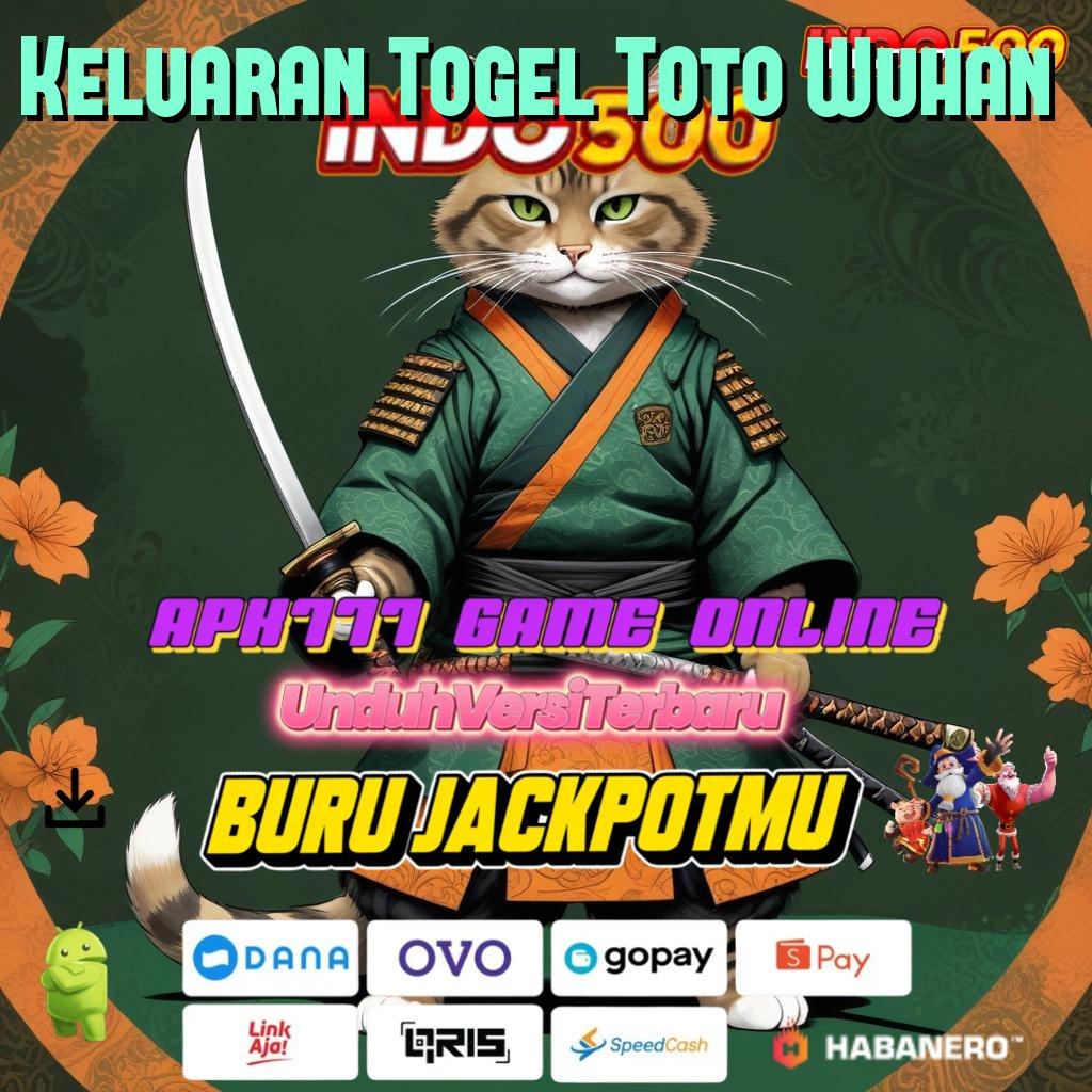 Keluaran Togel Toto Wuhan