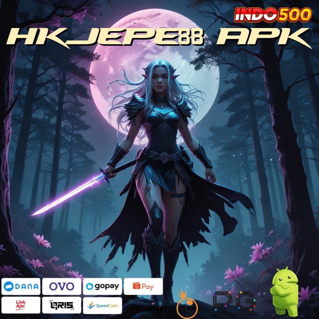 HKJEPE88 APK > layar penuh bonus modal langsung untung