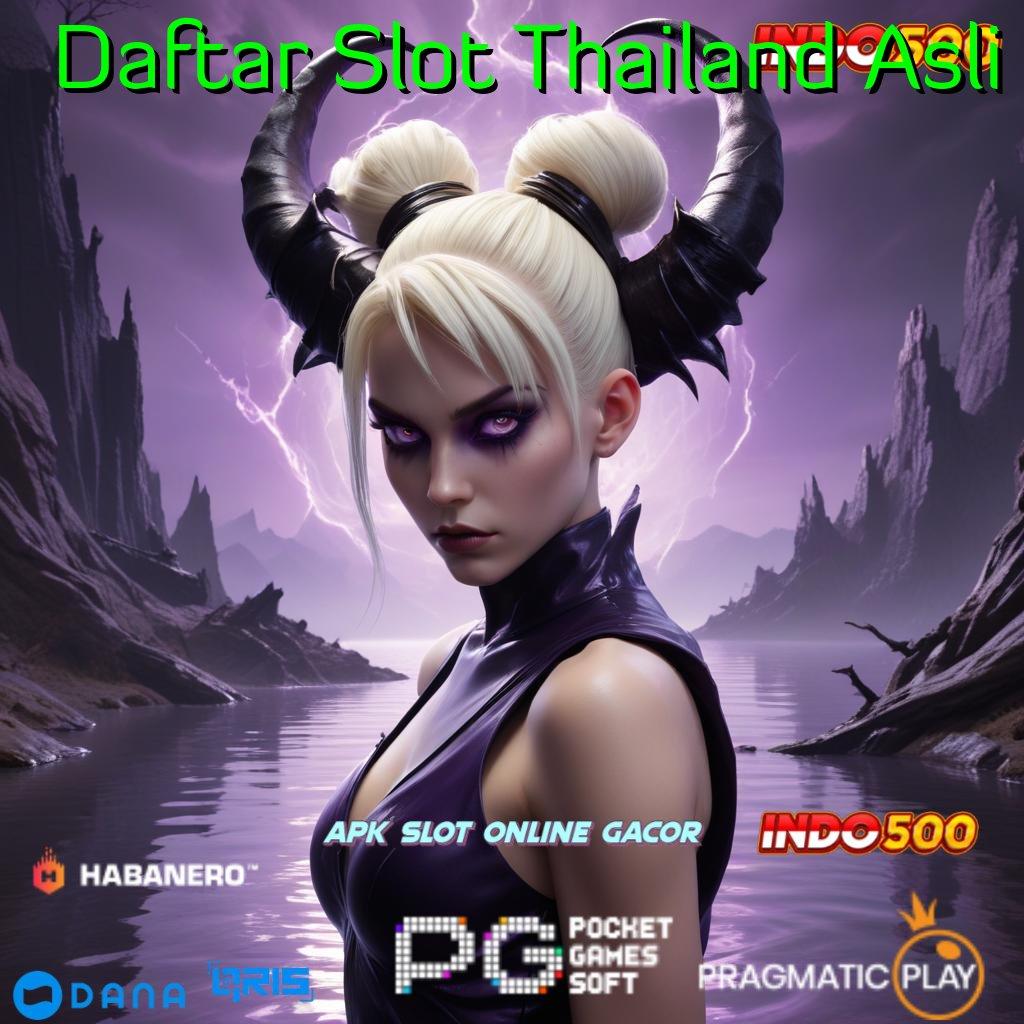 Daftar Slot Thailand Asli