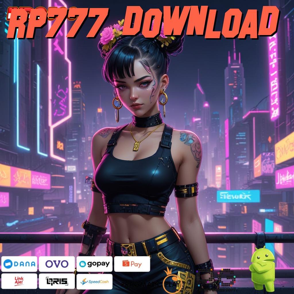 RP777 DOWNLOAD Aplikasi RTP Tinggi Beruntun