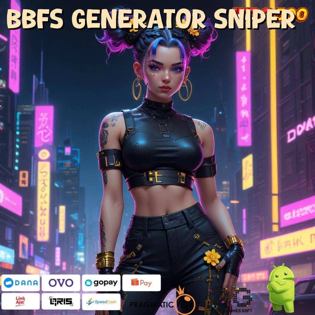 BBFS GENERATOR SNIPER Slot Aplikasi Versi Spektakuler