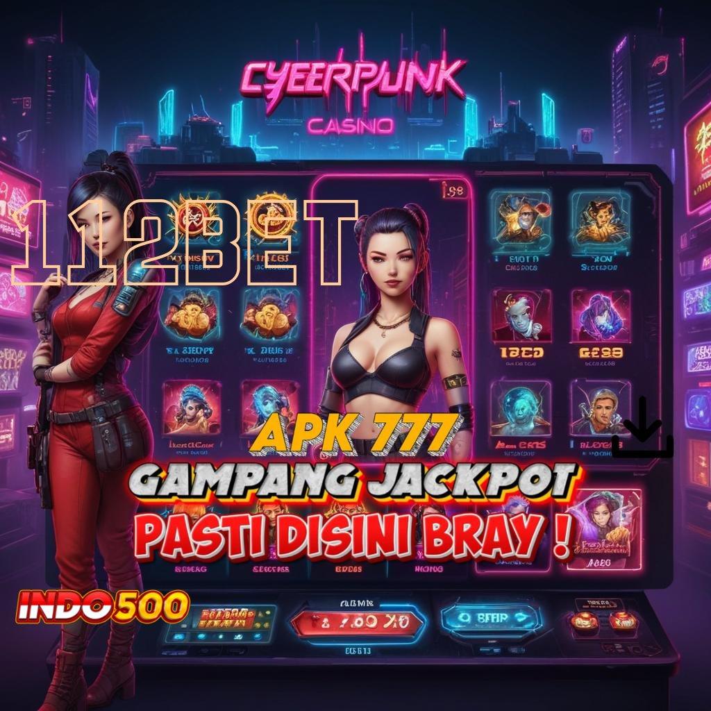 112BET ➰ Uang Masuk Langsung Cair Apk Slot Maxwin Download Terbaru iOS