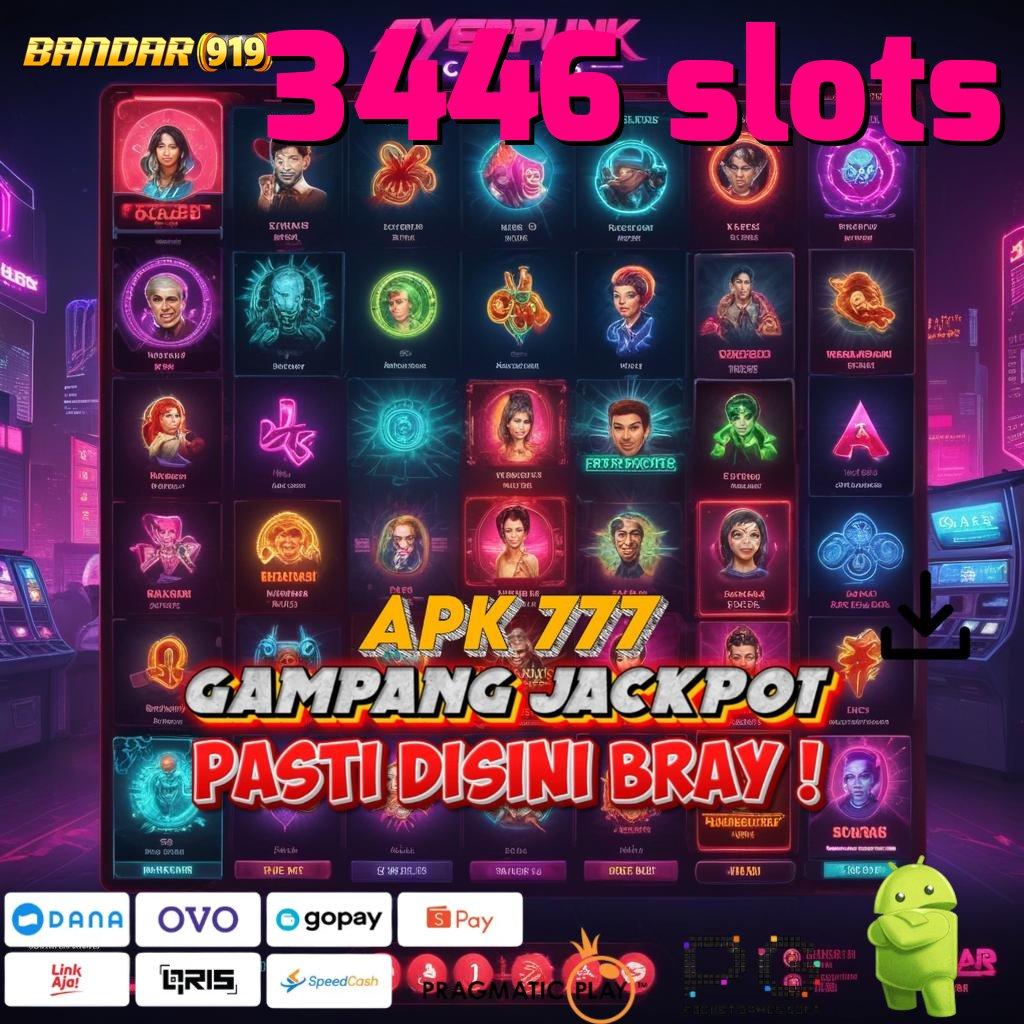 3446 SLOTS > uang kecil cuan tiada tara