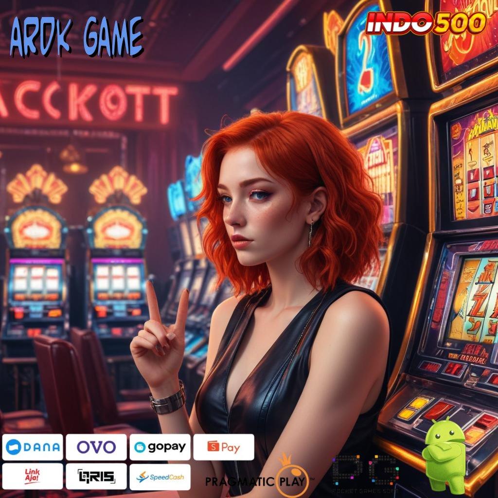 ARDK GAME Game Baru Untuk Spin Langsung Optimal Cepat