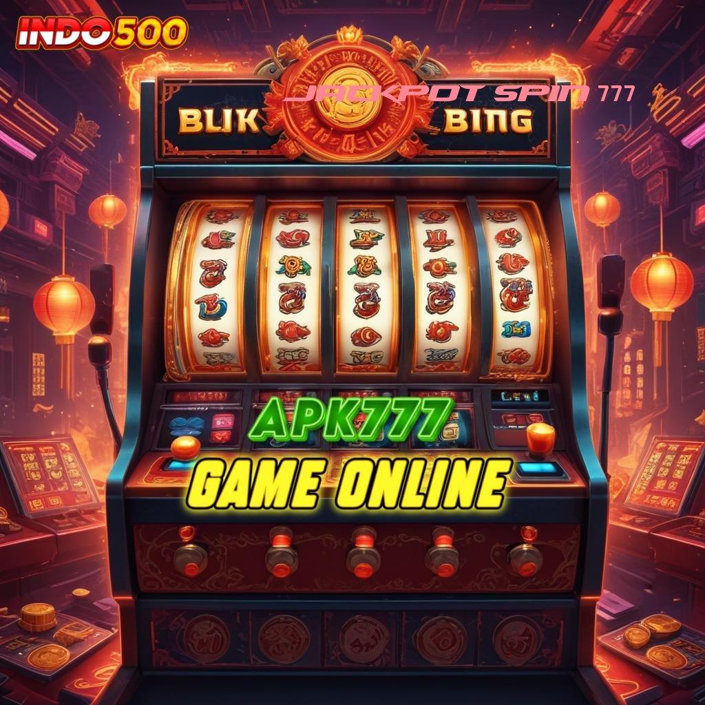 JACKPOT SPIN 777 🔎 Lingkungan Digital untuk Sistem Keberuntungan Modern