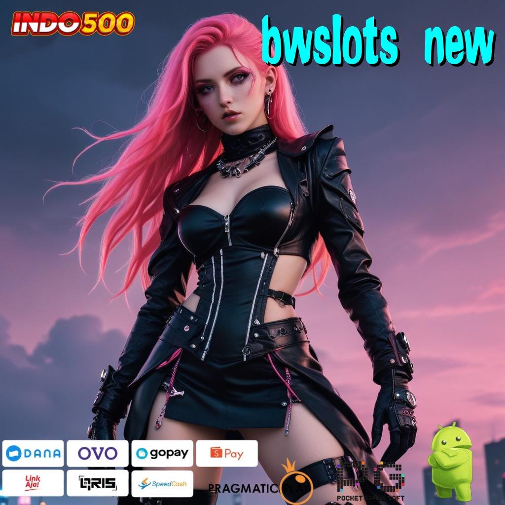 BWSLOTS NEW Event Android iOS Bonus Besar Pondasi