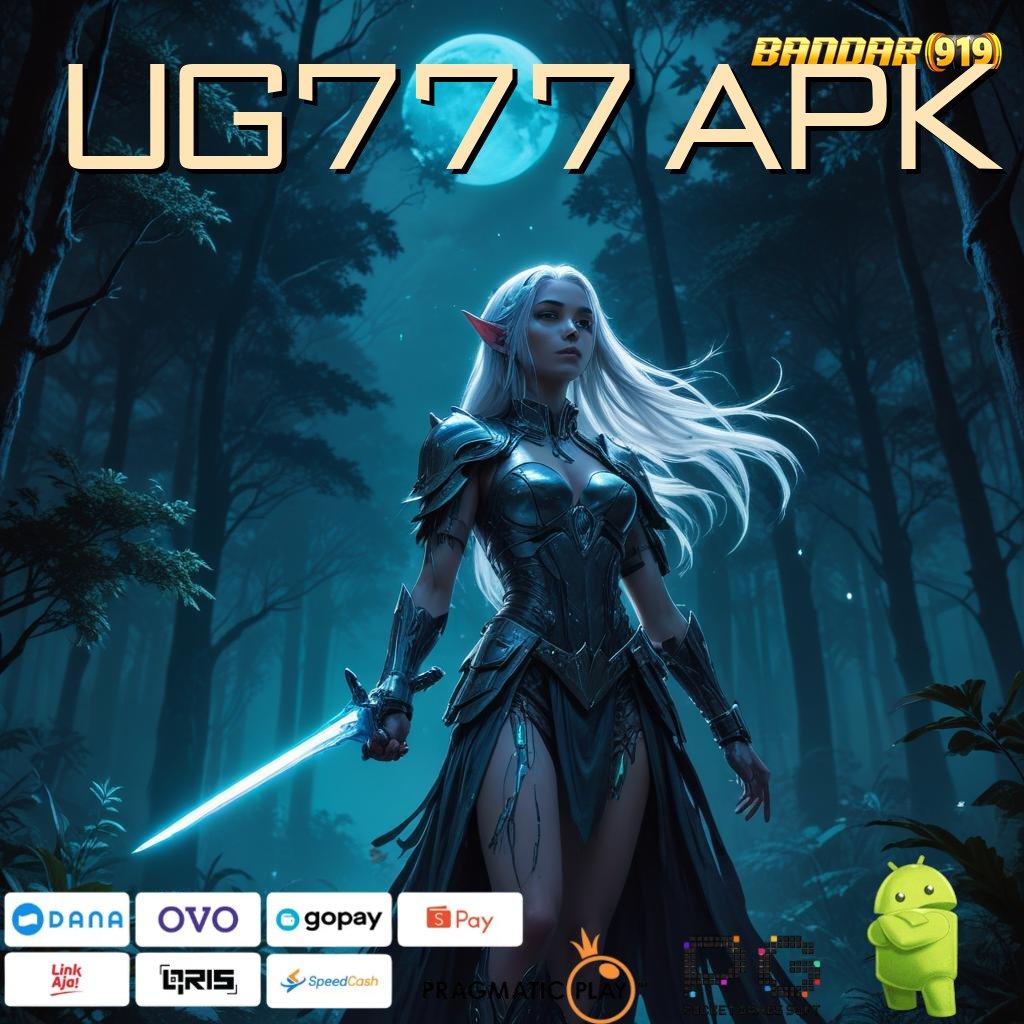 UG777 APK , Lingkungan Profesional Jackpot Gak Ada Henti