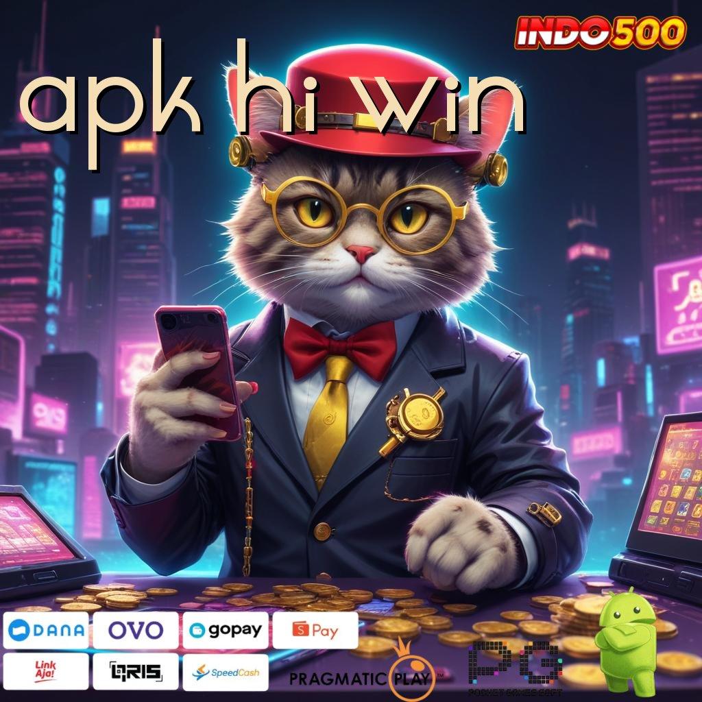 APK HI WIN Unduh Apk Mesin Slot Teknologi Canggih