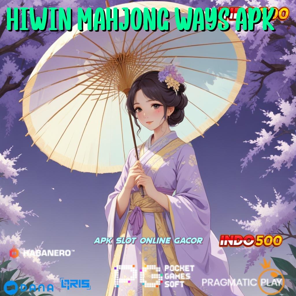 HIWIN MAHJONG WAYS APK ↪ game slot apk fleksibel untung tanpa beban