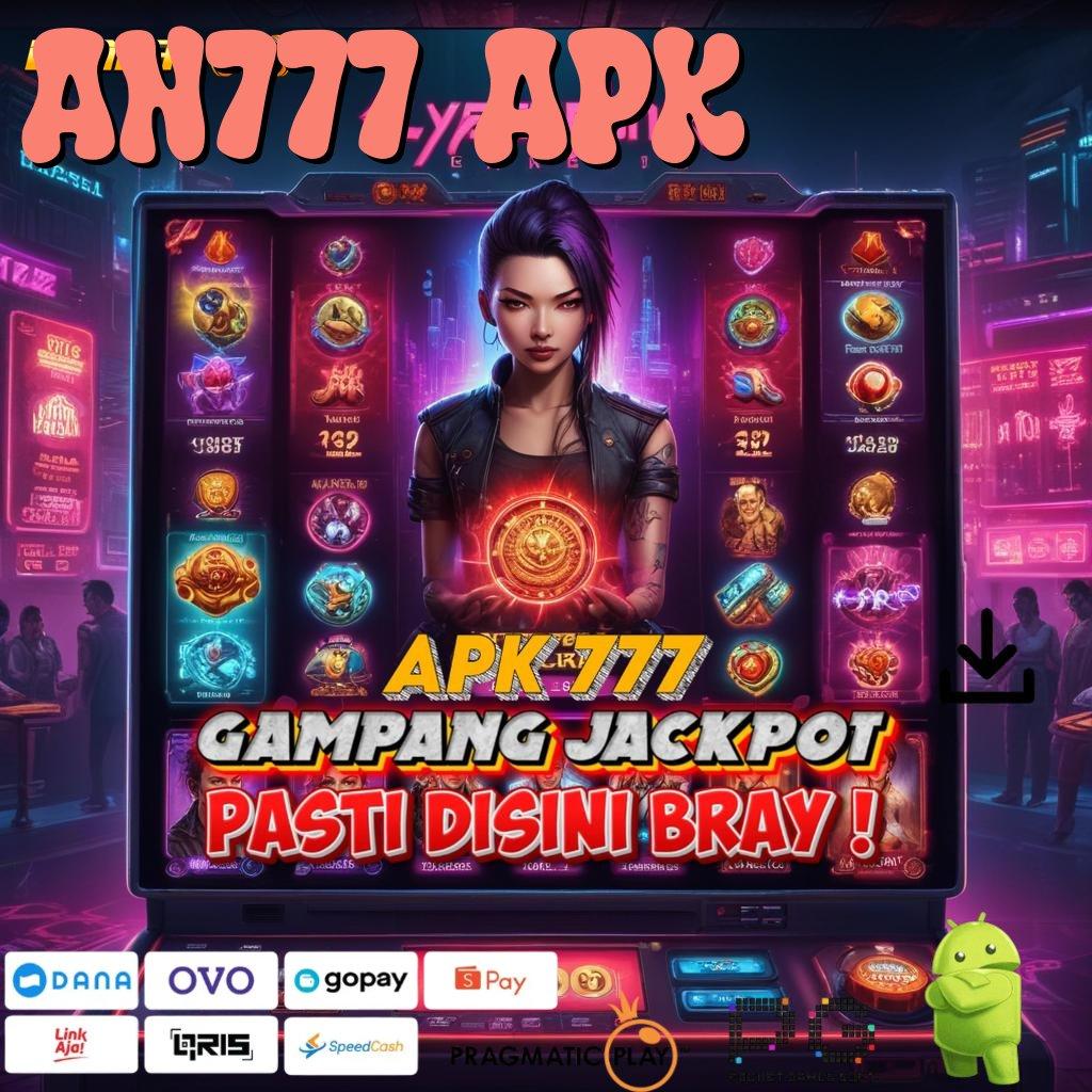 AN777 APK | penghasil duit