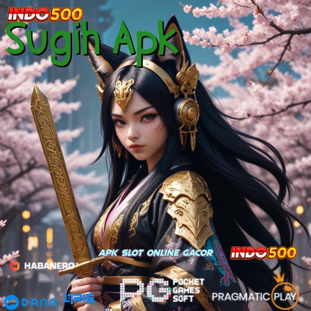 Sugih Apk