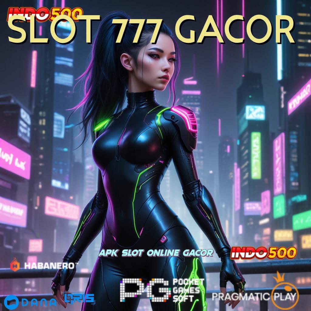 SLOT 777 GACOR ➳ Versi Anyar Cuan Terus! Main Saat Ini, Dapatkan Cuan Sekarang