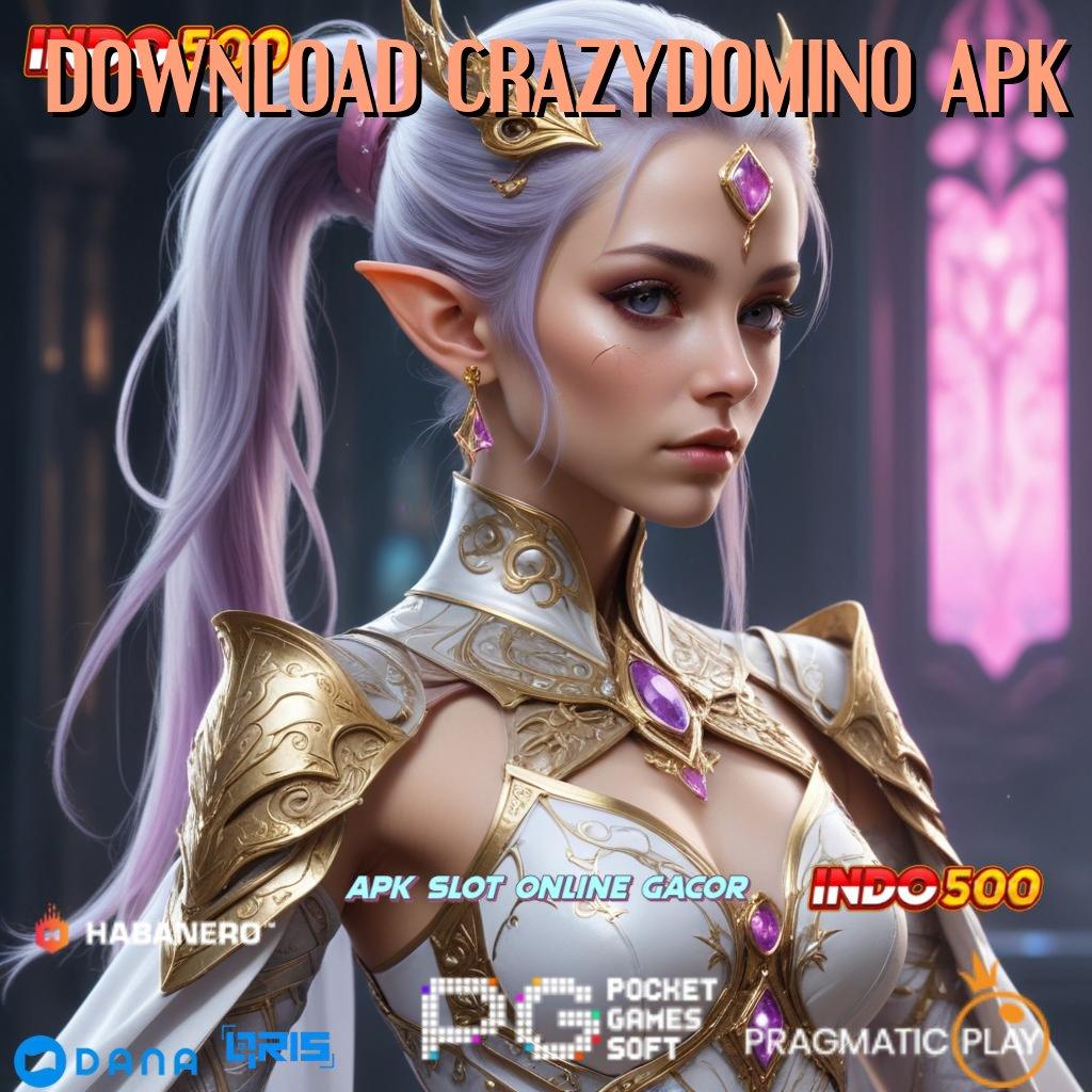 DOWNLOAD CRAZYDOMINO APK 🥇 Versi Tautan Balik Saluran Distribusi Saluran Pert