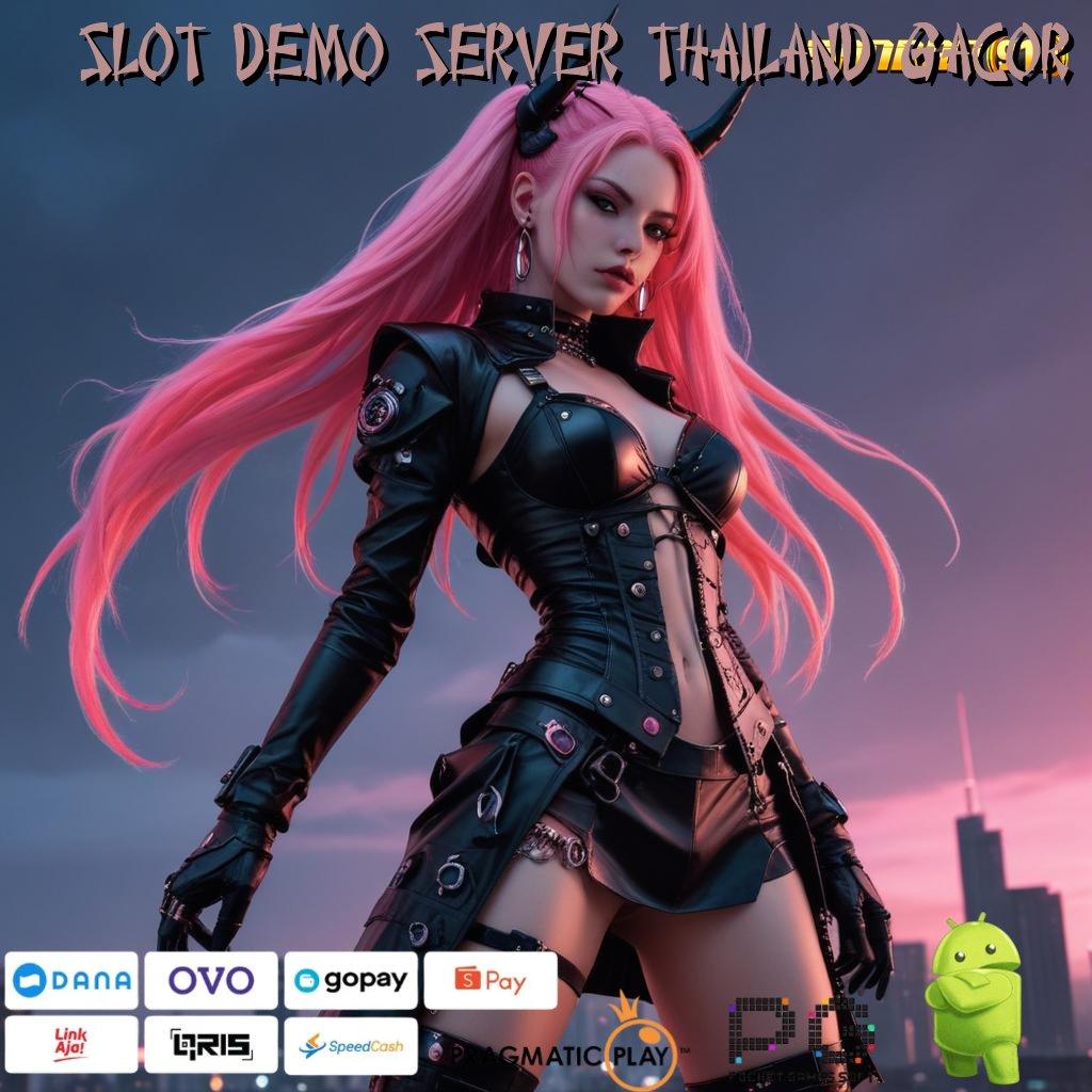 SLOT DEMO SERVER THAILAND GACOR # Denah Baru Mesin Sultan Langsung Kaya Instan