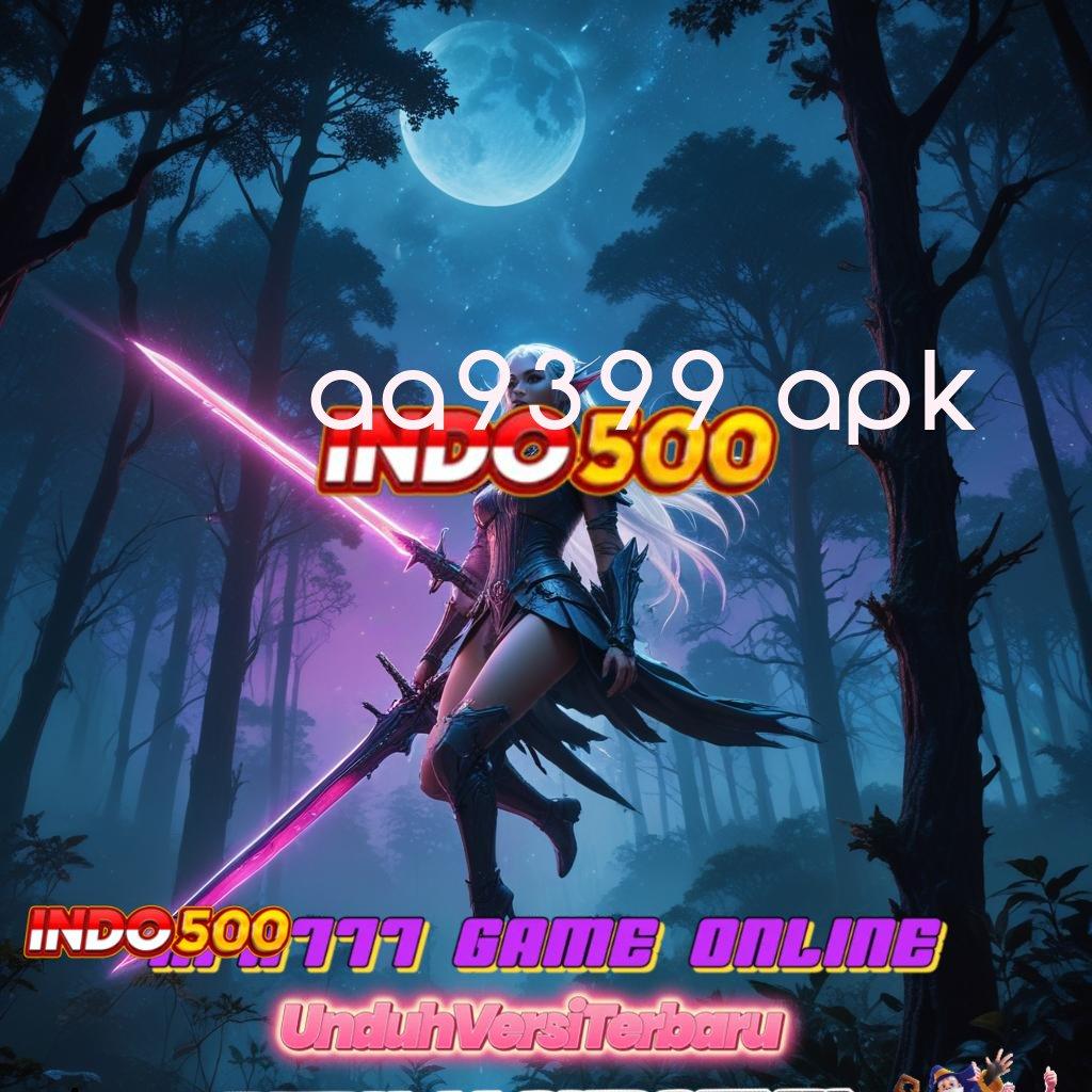 AA9399 APK ✧ Transaksi Langsung Apk Cheat Slot Terbaru 2025 Tanpa Root