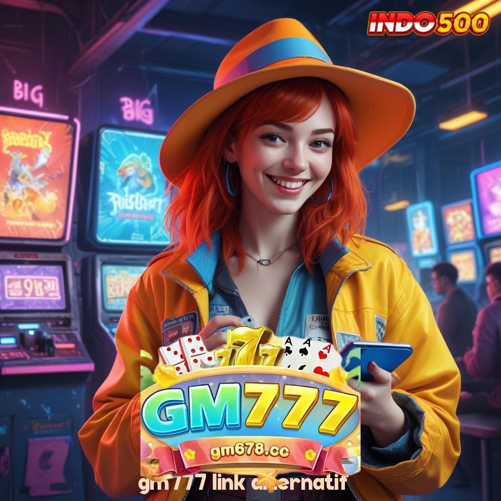 GM777 LINK ALTERNATIF | mudah maxwin heboh proses terbaru