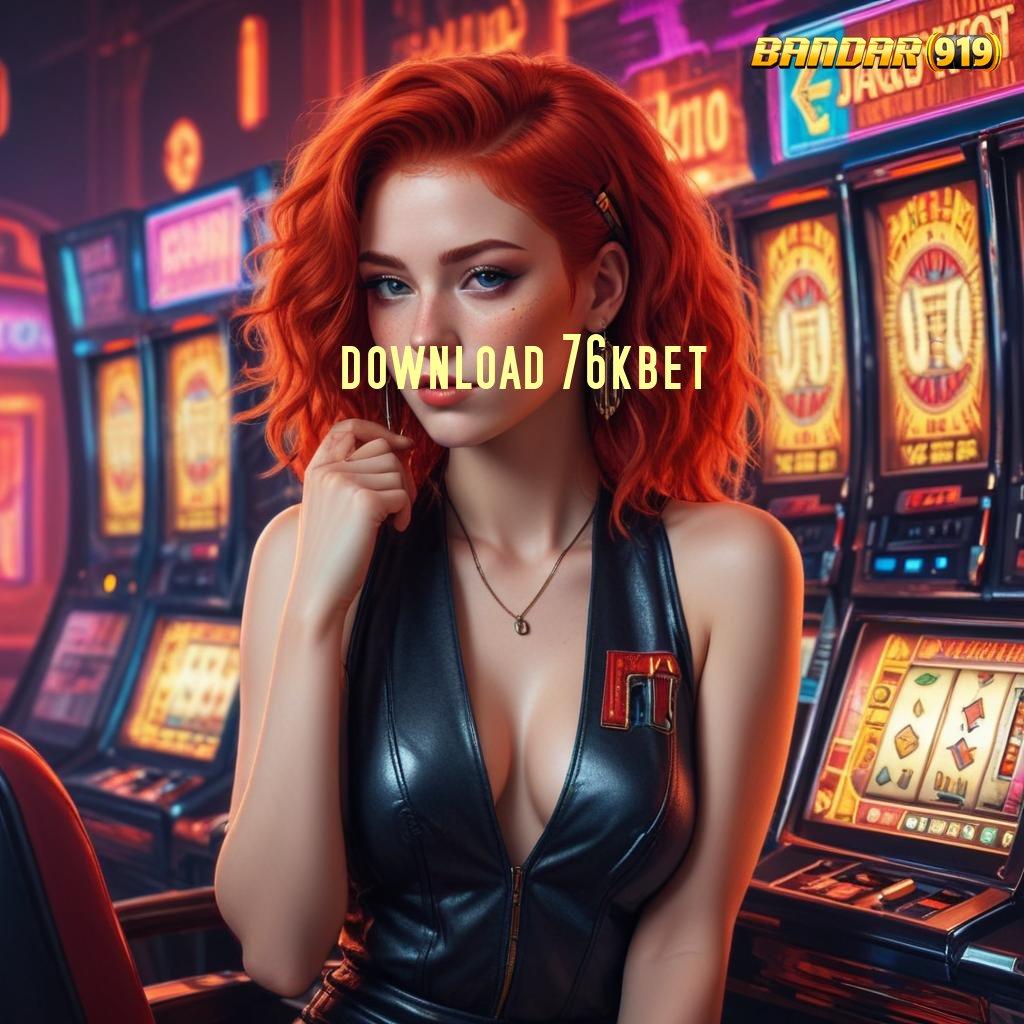 DOWNLOAD 76KBET ≫ sarana digital pelat lingkungan digital perangkat keras basis operasional