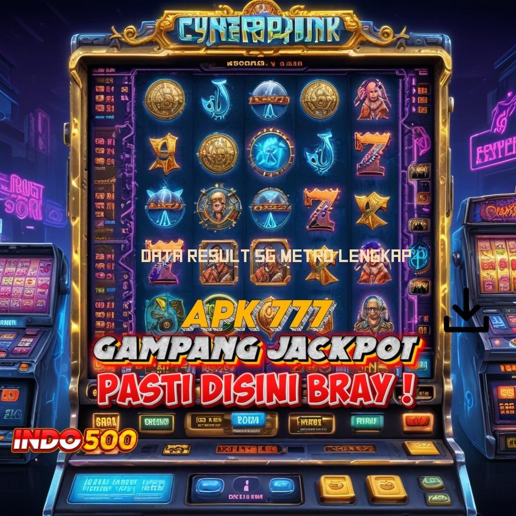 DATA RESULT SG METRO LENGKAP 🔥 jackpot keberuntungan