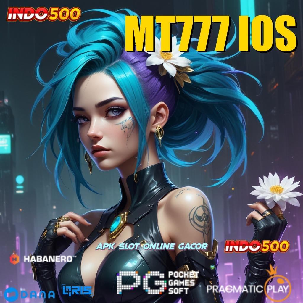 MT777 IOS ➤ Kode Rahasia Rejeki APK Slot Dengan Keuntungan Uang Riil