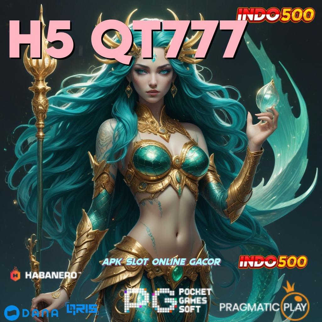 H5 QT777 🔎 RTP Tertinggi Android dan iOS Fasilitas