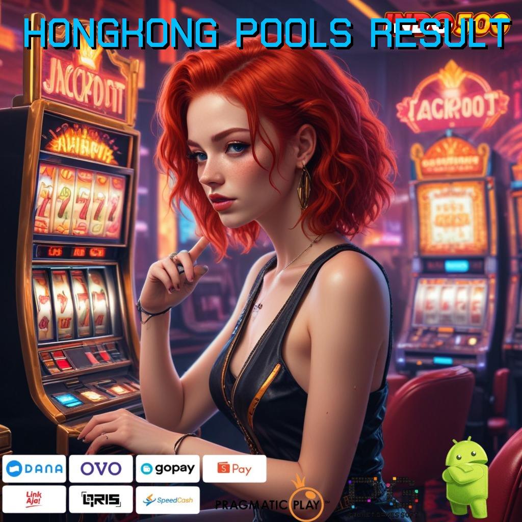 HONGKONG POOLS RESULT unduh tools versi terkini, rezeki uang ekstra menanti!