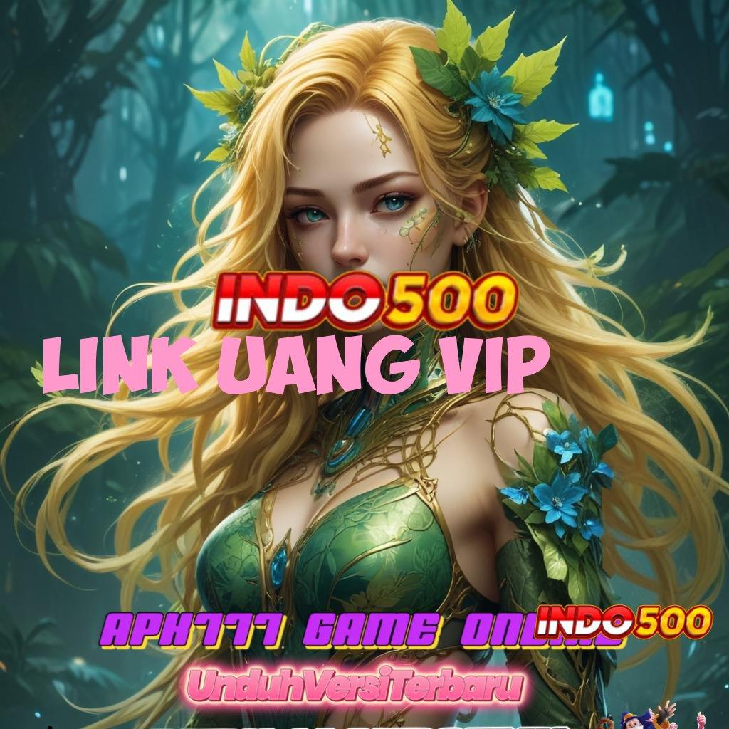 LINK UANG VIP ↪ kunci jackpot