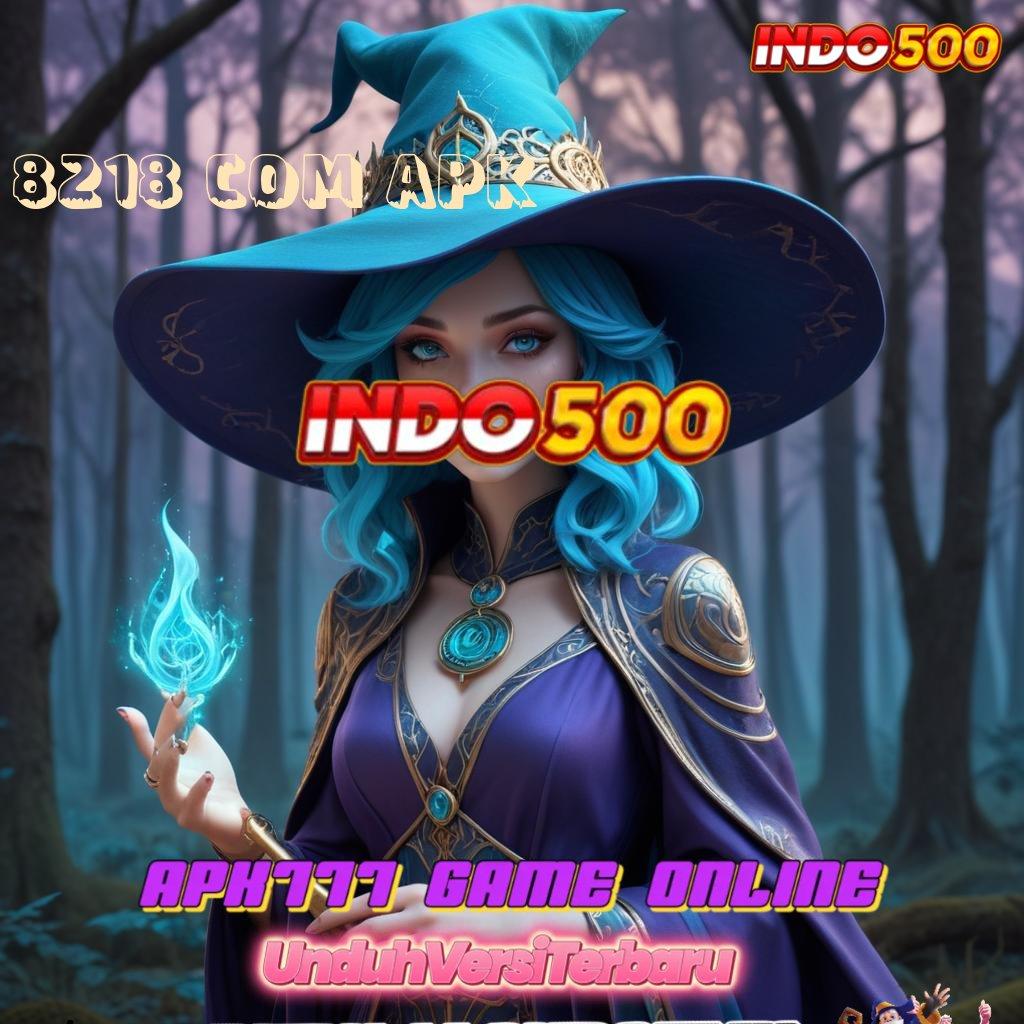 8218 COM APK ➿ Scatter Tanpa Ribet Modal Langsung Besar