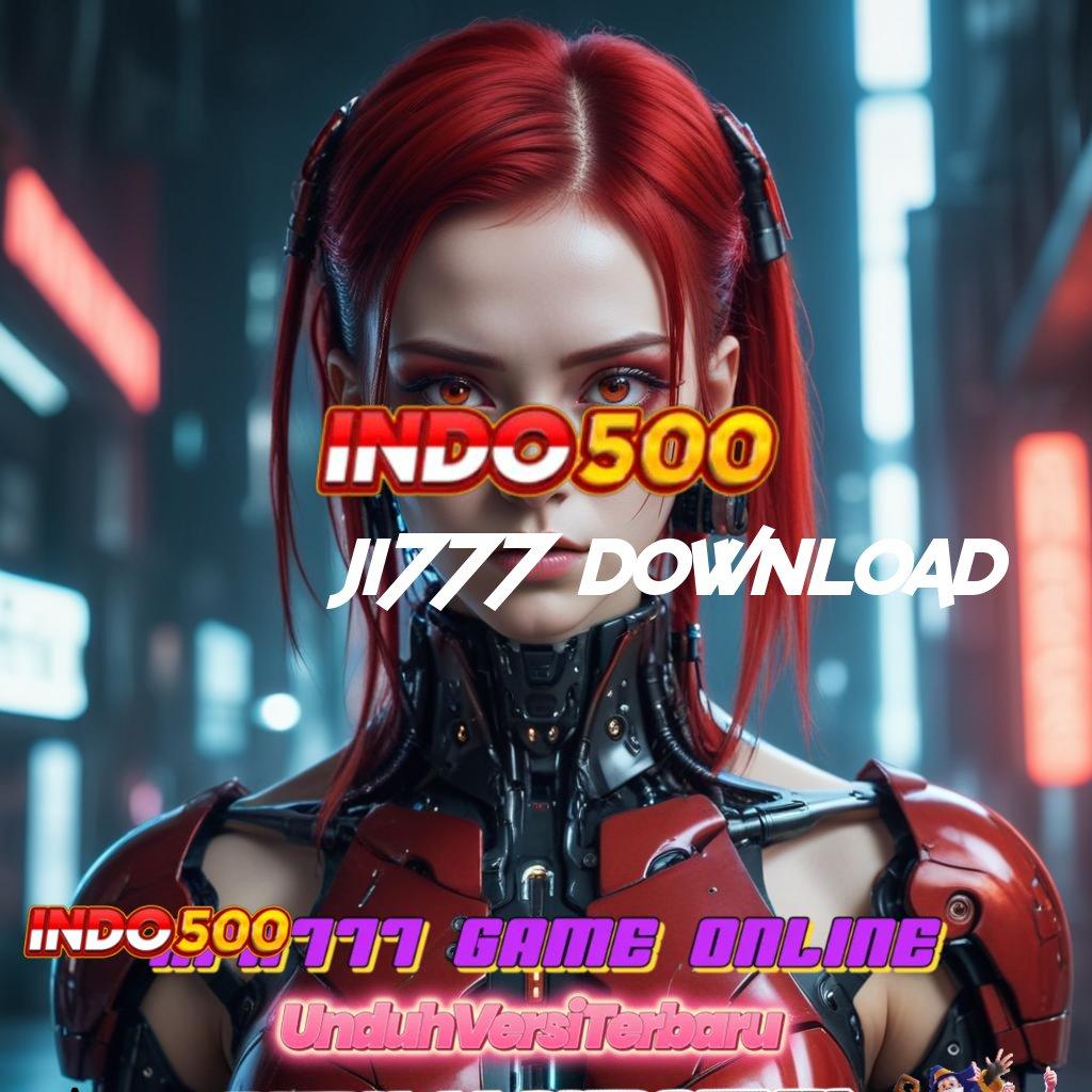 JI777 DOWNLOAD ✨ RTP Tinggi Dan Kreativitas Tanpa Batas