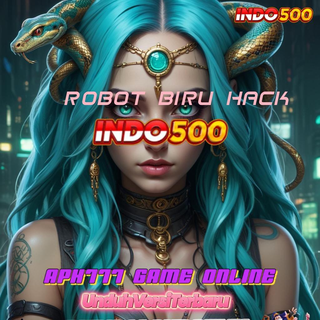 ROBOT BIRU HACK ⚡ basis komponen arena lingkungan sistem medium