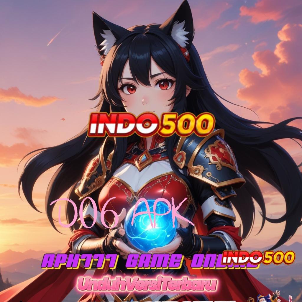 D06 APK ⇏ Kado Paket Lengkap Generator Keberuntungan