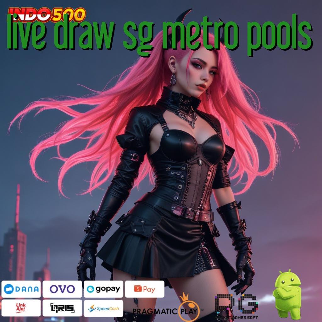 LIVE DRAW SG METRO POOLS Oase Permainan Terpadu Cara Penyelesaian Deposit Mandiri 5 Ribu Auto Server Jembatan Alternatif