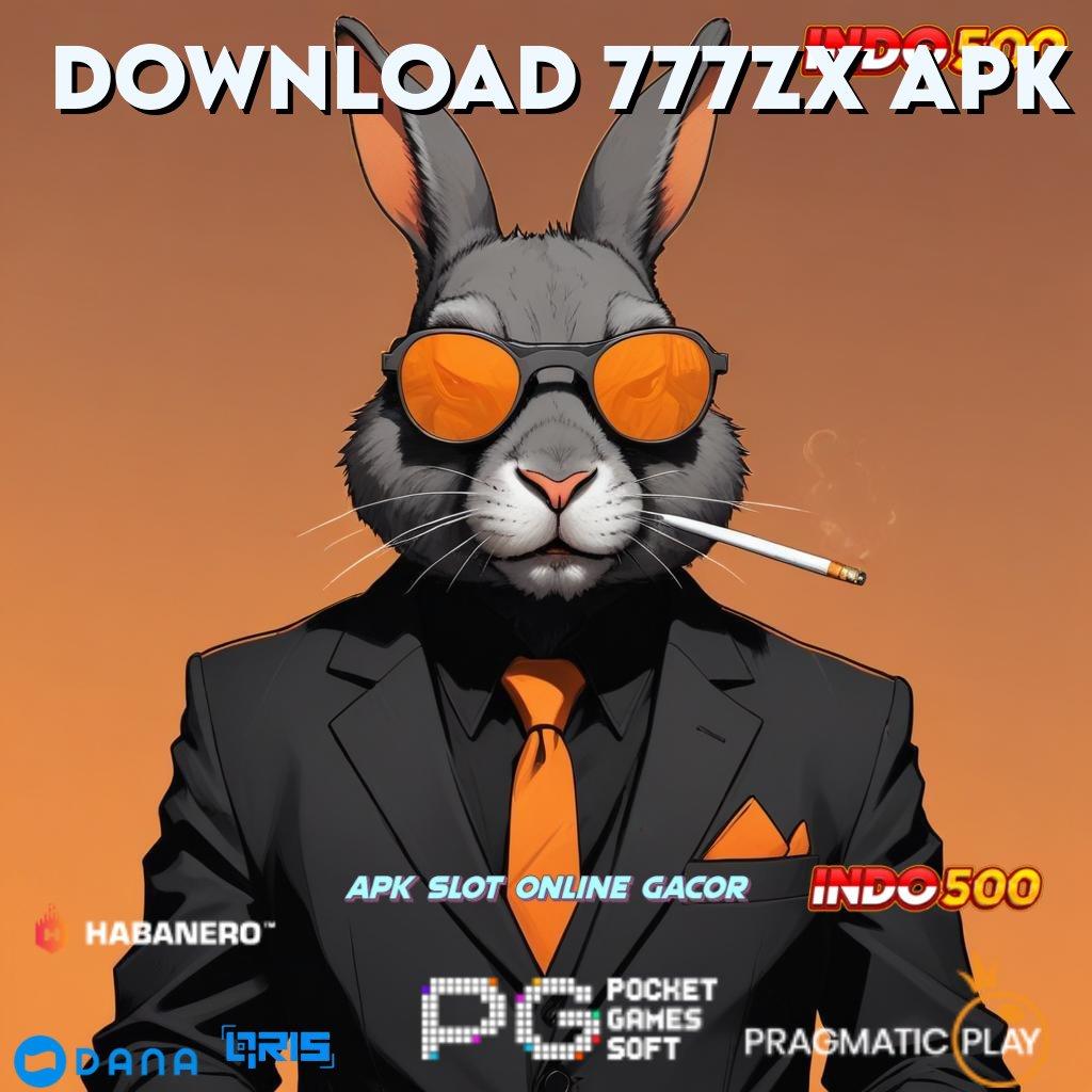 DOWNLOAD 777ZX APK Scatter Pragmatic RTP Langsung Mega