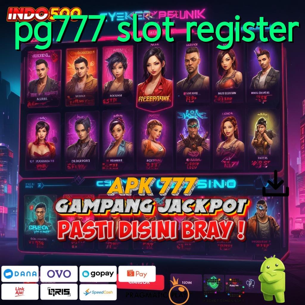 PG777 SLOT REGISTER Aplikasi Jackpot Langsung WD