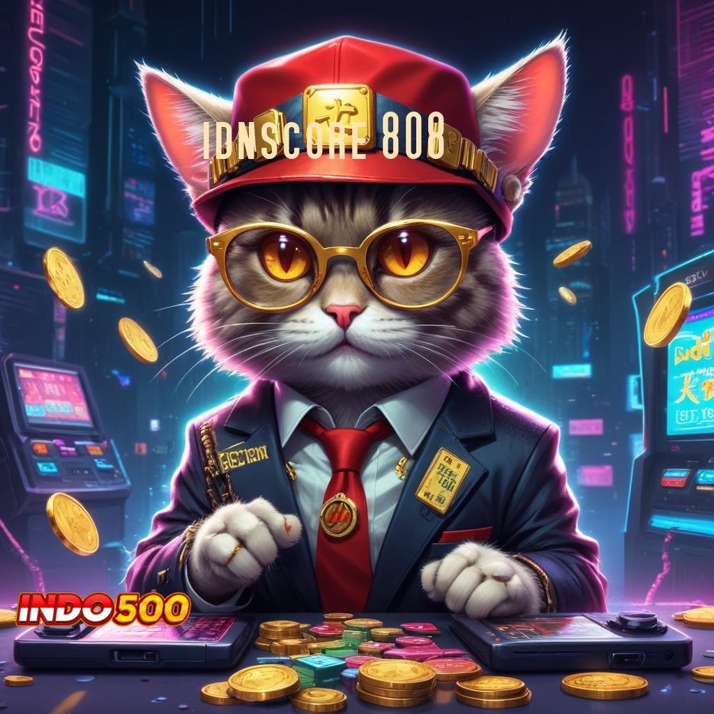 IDNSCORE 808 🎮 Rencana Strategis Slot Rezeki Melimpah Tanpa Kendala