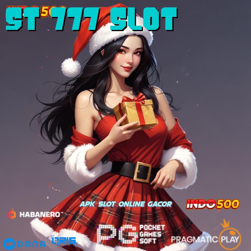 ST 777 SLOT 🥇 Deposit Dana 5k Mudah Berkompetisi Dan Menang