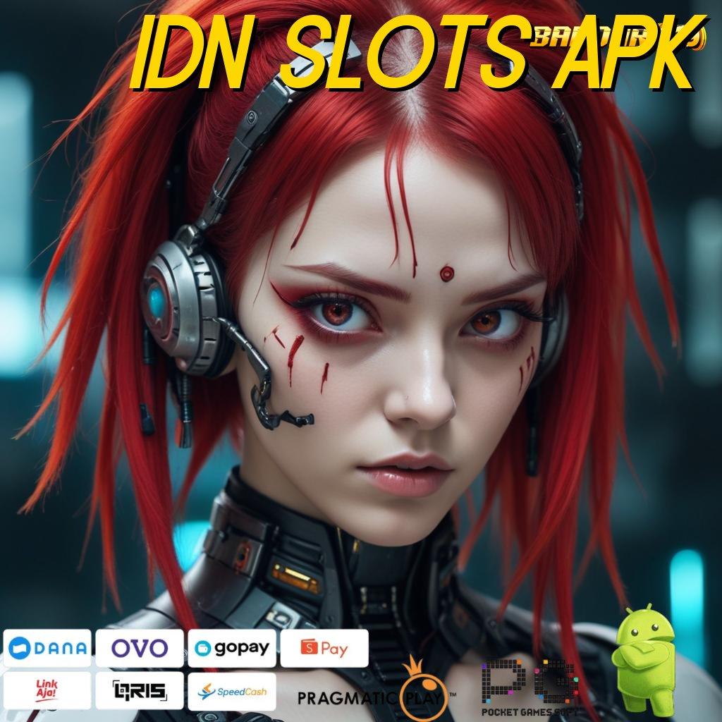 IDN SLOTS APK | Langsung Untung Dengan Deposit Ewallet 5K Hari Ini