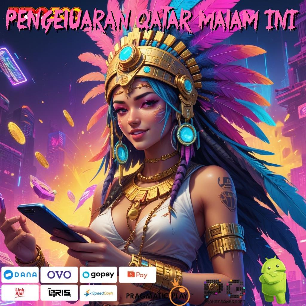 PENGELUARAN QATAR MALAM INI Mesin Jackpot Pengembangan Baru Untuk Pemula