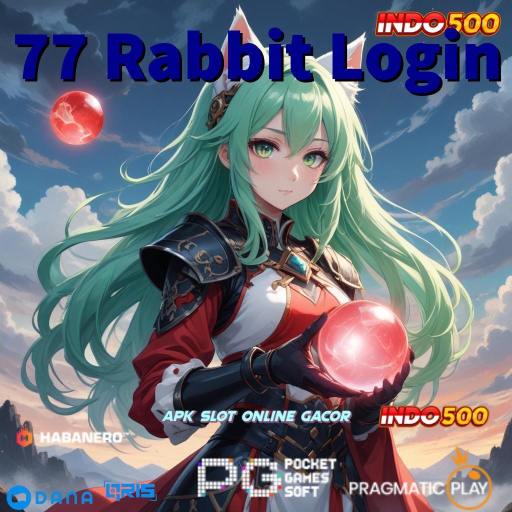 77 Rabbit Login