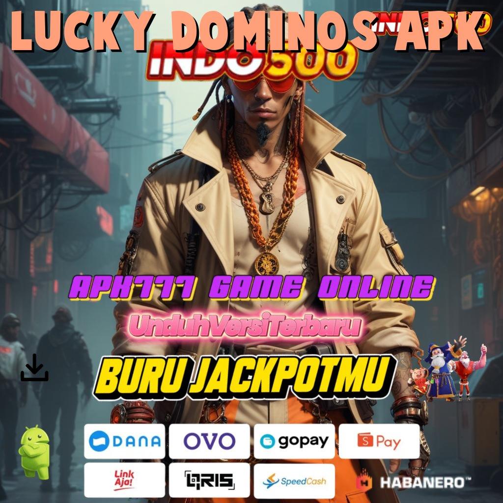 LUCKY DOMINOS APK ✨ akses langsung maxwin paling mudah